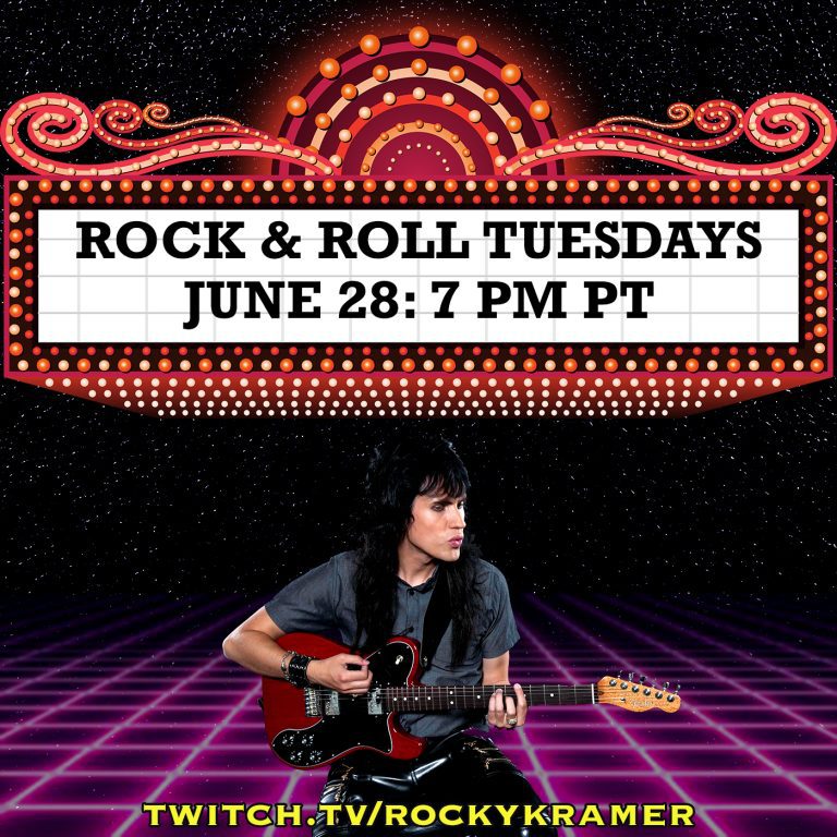Rocky Kramer’s Rock & Roll Tuesdays Presents “Soundtracks” On Tuesday June 28th, 2022 7 PM PT on Twitch