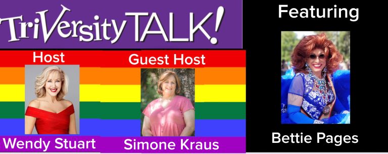Wendy Stuart and Guest Co-Host Simone Kraus Present TriVersity Talk! Wednesday 7 PM ET with Featured Guest Bettie Pages
