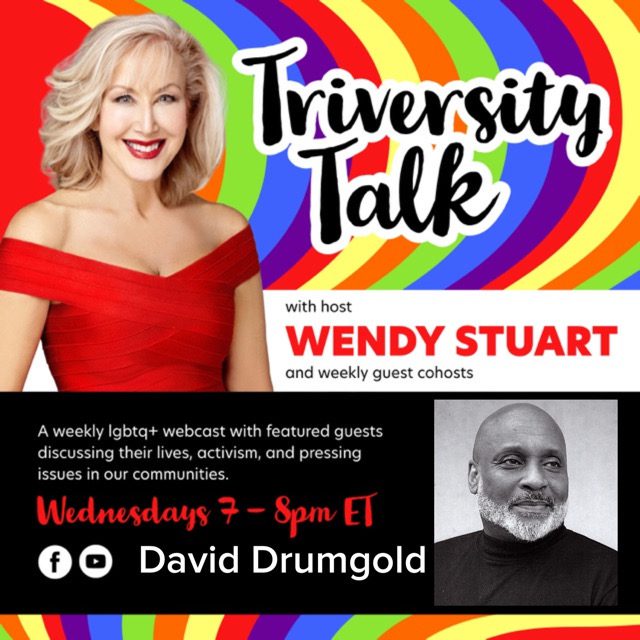Wendy Stuart Presents TriVersity Talk! Wednesday 7 PM ET with Featured Guest David Drumgold