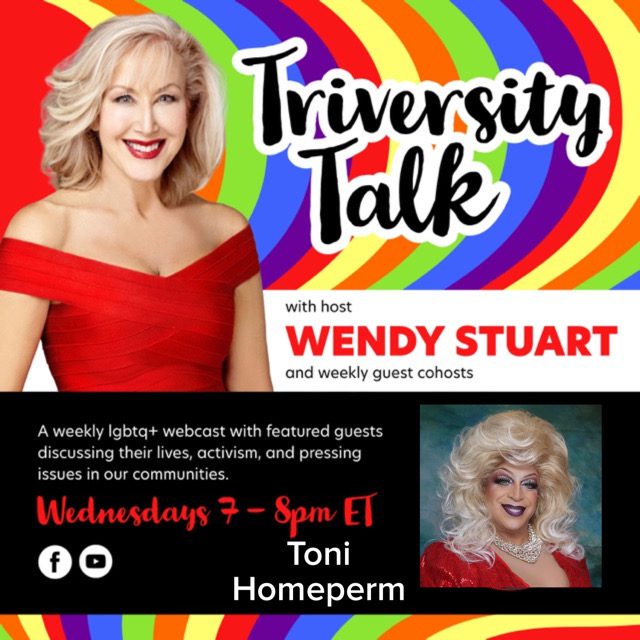 Wendy Stuart Presents TriVersity Talk! Wednesday, February 15th, 2023 7 PM ET With Featured Guest Toni Homeperm