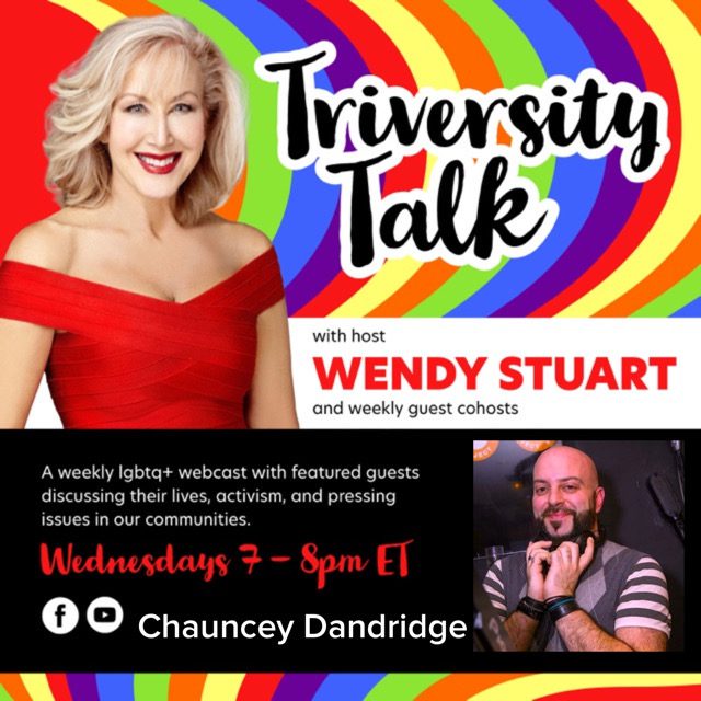 Wendy Stuart Presents TriVersity Talk! Wednesday, June 7th, 2023 7 PM ET With Featured Guest Chauncey Dandridge