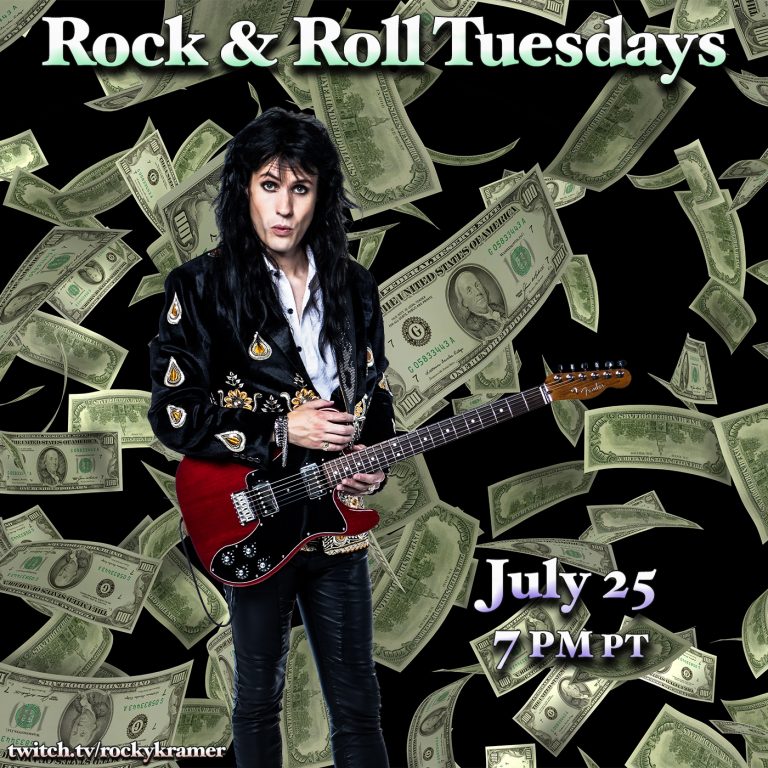 Rocky Kramer’s Rock & Roll Tuesdays Presents “Money for Nothing” Tuesday July 25th, 2023, 7 PM PT on Twitch
