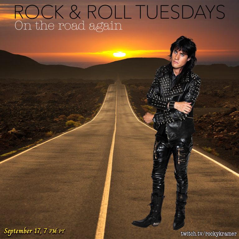 Rocky Kramer’s Rock & Roll Tuesdays Presents “On The Road Again” On Tuesday September 17th, 2024, 7 PM PT on Twitch